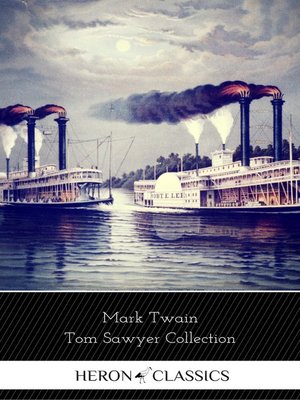 cover image of Tom Sawyer Collection--All Four Books (Heron Classics)